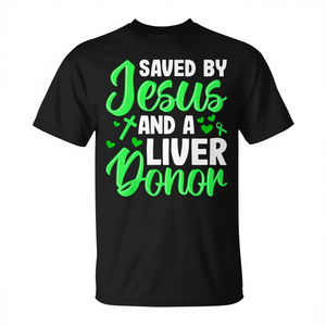 Salvato da Gesù e da un donatore di fegato - Maglietta per chi ha ricevuto un fegato in trasplante - Product Image 2