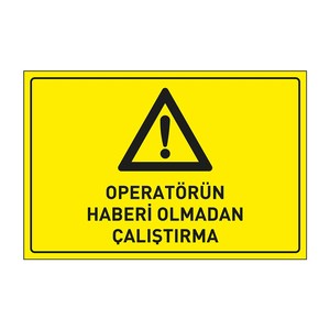 Nouveau panneau de signalisation de sécurité pour opérateurs - Signalisation d'avertissement pour une sécurité accrue sur le lieu de travail - Product Image 1