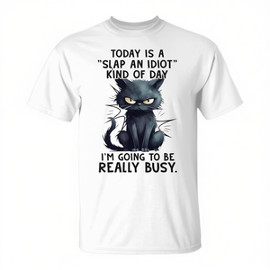 Camiseta Today's Cat Is Busy-Slap an Idiot Kind of Day - Product Image 2