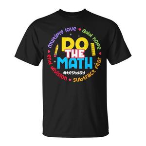 Maglietta promozionale Positive Love Hope Fear Do the Math Test Day Staar - Product Image 1