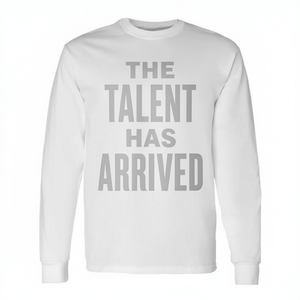 Fun Trash Talk Sports Games Long Sleeve <b>Shirt</b> the Talent Has Arrived Promotional Polo T-<b>Shirt</b> - Product Image 2