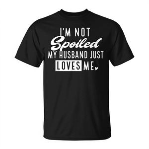 Non sono coccolata, mio marito mi ama - T-shirt da moglie - Product Image 2