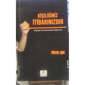 บุคลิกภาพของคุณคือชื่อเสียงของคุณ-yüksel işık
