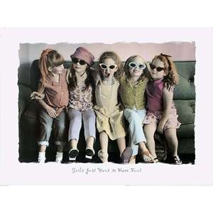 Girls Just Want to Have Fun! Wall <b>Poster</b> Made of Durable Paper - Product Image 1