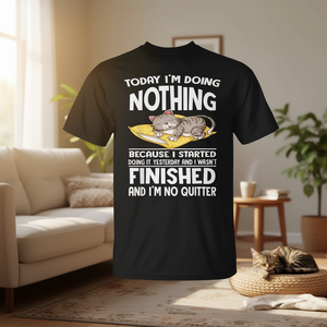Aujourd'hui, je ne fais rien parce que j'ai commencé à le faire - T-shirt promotionnel sur le thème des chats - Product Image 3