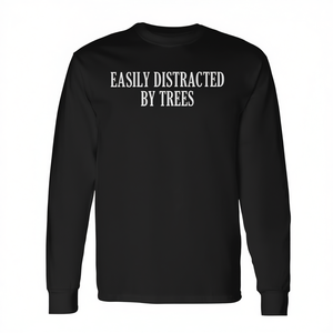 Maglietta a maniche lunghe per amanti degli alberi, prodotto promozionale per chi è facilmente distratto dagli alberi - Product Image 2