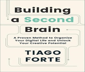 Construire un deuxième cerveau par Tiago Forte, livre broché en anglais, guide de concentration, d'apprentissage et de gestion de l'information - Product Image 3