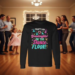 Camiseta de manga larga para abuelos con la frase 'Esa es mi nieta en la pista de baile' - Idea de regalo promocional - Product Image 3