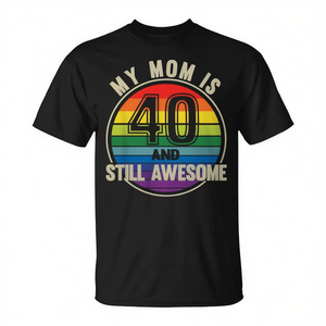 T-shirt promozionale per la mamma con scritta 'Recto Mom Is 40 and Still Awesome' per il 40° compleanno - Product Image 2