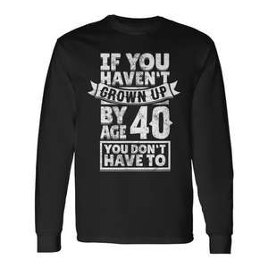 Camiseta de manga larga para 40 cumpleaños, divertida, para celebrar la edad de 40, con diseño divertido. - Product Image 1