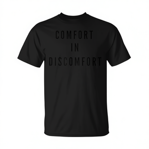 Camiseta Comfort In Discomfort negra unisex para adultos, cuello redondo, manga corta - Product Image 2