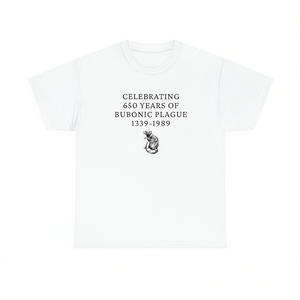 Camiseta con diseño irónico de 650 años de la peste bubónica, unisex, cuello redondo, manga corta - Product Image 1