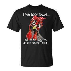 Camiseta promocional con estampado de pollo que puede parecer tranquilo - Product Image 1