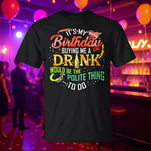 Camiseta con diseño de bebida de cumpleaños para diversión en fiestas y celebraciones - Product Image 3