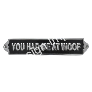 Placas personalizadas de aluminio montadas en la pared Me tenías en Woof Letrero general Letreros de pared de metal decorativos y placa en buenas ofertas - Product Image 1