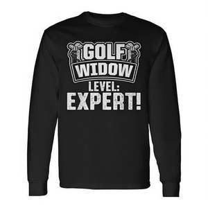<b>Long</b> <b>Sleeve</b> <b>Golf</b> Widow Wife Level Golfer T-<b>Shirt</b> Promotional Golfing Apparel - Product Image 2