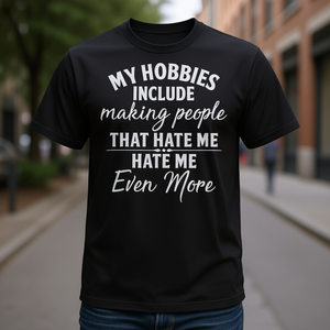 Mes loisirs incluent de faire hater encore plus les personnes qui m'en font la moitié des reproches T-shirt unisexe pour adulte à manches courtes et col rond imprimé en sérigraphie - Product Image 3