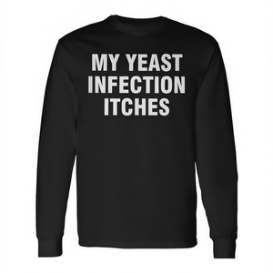 Camiseta de manga larga unisex con cuello redondo para adultos, con estampado 'Mi infección por hongos me pica', ropa promocional - Product Image 3