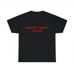 Maglietta Maybe Today Satan, testo nero e rosso, meme ironico e divertente, girocollo unisex, manica corta, per adulti - Product Image 3