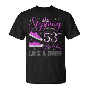 Camiseta con estampado digital de manga corta y cuello redondo para adultos, unisex, con estampado digital, para el 53.º cumpleaños, Stepping Into My 53rd Birthday Like A Boss - Product Image 1