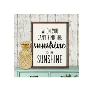 hen You Can't Find The Sunshine Be The Sunshine Motivational Quote Inspirational wooden wall art