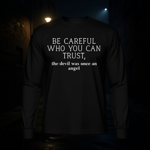 T-shirt promotionnel à manches longues « Soyez prêts, le diable était autrefois un ange » - Product Image 3