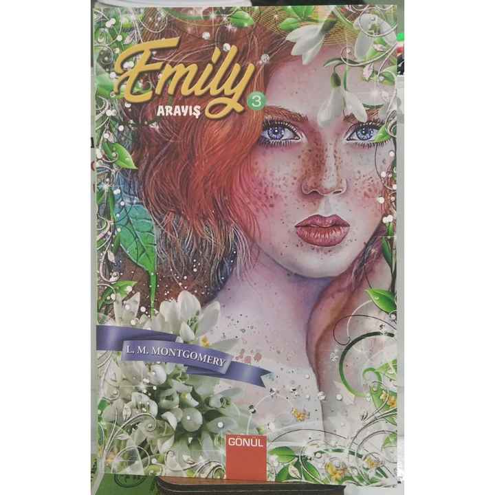 Emily Arayış -  Lucy Maud Montgomery