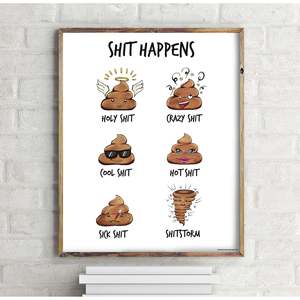 Madeleine's Paper <b>Poster</b> Shit Happens Wall Art - Product Image 1