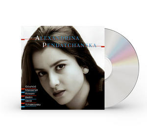 Arias de soprano d'Alexandrina Pendatchanska tirées de l'opéra intemporel [album CD] - Product Image 1