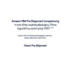 บริการตรวจสอบก่อนจัดส่งสินค้า IQAS Amazon FBA ในประเทศจีน พร้อมรายการตรวจสอบที่ปรับแต่งได้สำหรับคุณภาพบรรจุภัณฑ์และการตรวจสอบฉลากบาร์โค้ด - Product Image 1