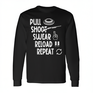 Trap Shooter Gear Pull Shoot Swear Reload Repeat T-shirt à manches longues - Product Image 2