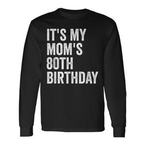 Maglietta a maniche lunghe per il 80° compleanno di mamma per promozioni personalizzate - Product Image 1