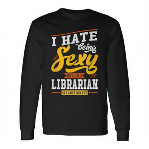 T-shirt à manches longues avec citation sexy pour le personnel de bibliothèque, design accrocheur pour les employés de bibliothèque - Product Image 2