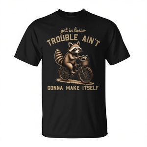 Camiseta de manga corta unisex con cuello redondo para adultos, promocional, con la frase: Raccoon Get In Loser Trouble Aint Gonna Make Itself - Product Image 2