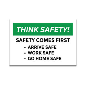 Hot Selling Think Safety First Safety <b>Sign</b> Sticker Rectangle Fade Resistant 10x7 <b>Security</b> Warning <b>Sign</b> - Product Image 1