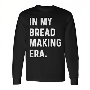 Camiseta de manga larga In My Bread Making Era Bakery Bake Baker Maker - Product Image 2