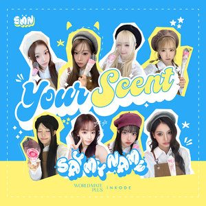 SAY MY NAME - YOUR SCENT - Album de reprises d'ost d'un drama coréen - Product Image 1