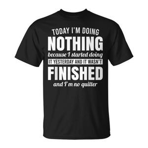 Hoy no hago nada porque me di cuenta de que lo estuve haciendo ayer - Camiseta - Product Image 1