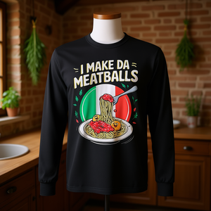 T-shirt promozionale a maniche lunghe ispirata al slang italiano e alla cucina: 'I Make Da Meatballs' - Product Image 2