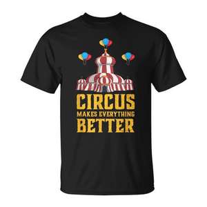 T-shirt Circus Big Top, design Circus Makes Everything Better, en coton noir, taille adulte unisexe - Product Image 1