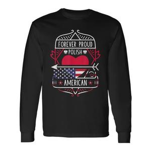 Maglietta a Maniche Lunghe 'Forever Proud' per Celebrazione Polacco-Americana della Polonia e degli USA, per Uso Promozionale - Product Image 1
