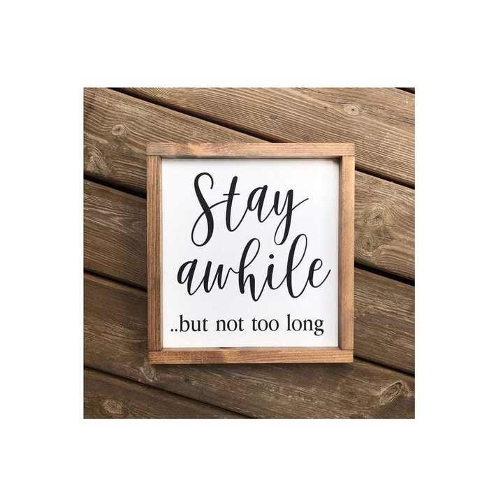 Wooden Signs Wall Hanging Wall Decor Stay Awhile but Not Too Long Sign for Living Room Kitchen and bedroom
