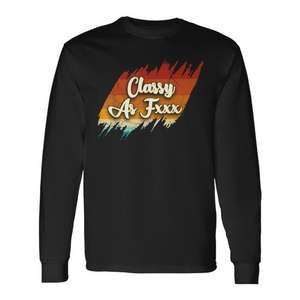 T-shirt à manches longues Classy As F Fun Retro Oxymoron - Produit promotionnel - Product Image 1