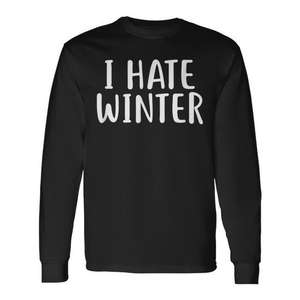T-shirt à manches longues I Hate Winter pour les vêtements d'hiver - Product Image 1