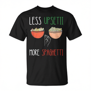 Camiseta de Pasta Italiana, Comida Italiana, Espaguetis, Producto Promocional con la Frase: Menos Enojo, Más Espaguetis - Product Image 2