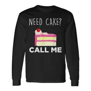 Camiseta de manga larga con diseño divertido 'Need Cake?' Camiseta Promocional de la Panadería Call Me' - Product Image 1