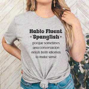 Maglietta divertente per insegnanti di spagnolo: T-shirt promozionale comica per chi parla fluventemente Spagnolo-Latino - Product Image 1