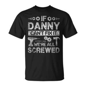 <span class=keywords><strong>Danny</strong></span> Can't Fix It We're All Screwed - Camiseta promocional - Product Image 1