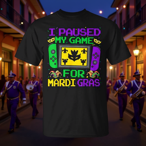 Ho messo in pausa il mio gioco per la maglietta Mardi Gras Video Gamer - Product Image 3