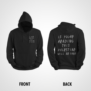 Sudadera con Capucha 100% Algodón con la Frase "Si Estás Leyendo Esto, Palestina Estará Libre" con Tela de Felpa Francesa y Serigrafía - Product Image 2